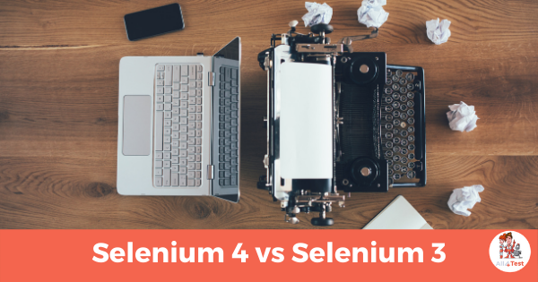 selenium 4 vs selenium 3