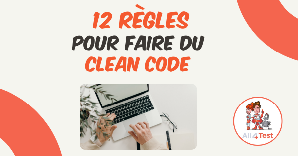 12 règles pour faire du clean code