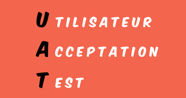 Utilisateur acceptation test UAT