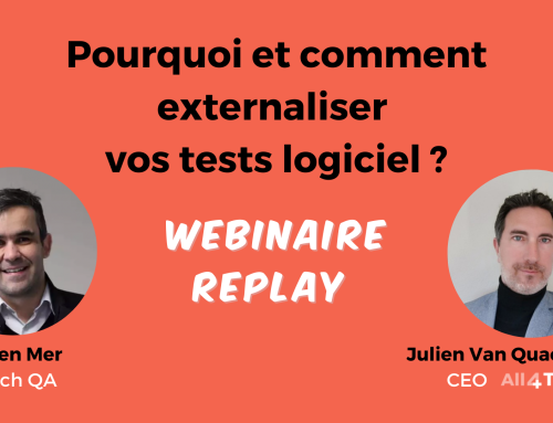 Pourquoi et comment externaliser vos tests logiciel ? Comment réussir un projet de TRA (Tierce Recette applicative) ? 