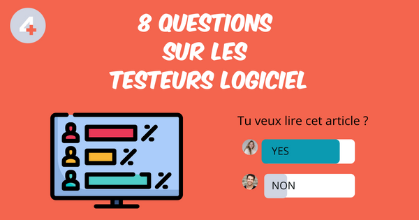 8 questions testeurs logiciel