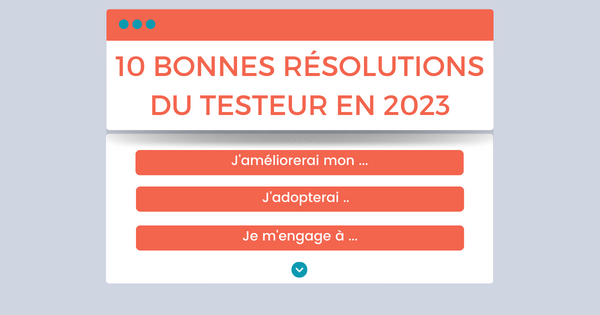 10 bonnes résolutions pour un testeur de logiciel 2023