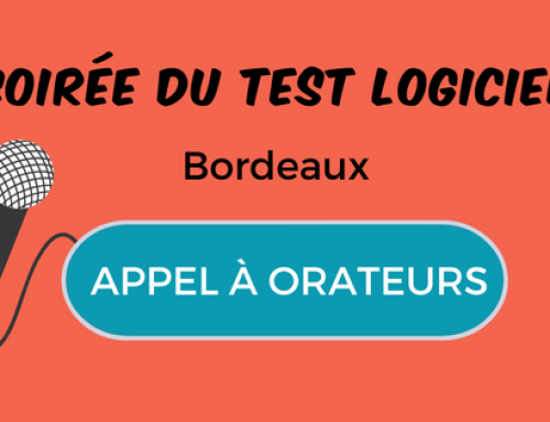 Appel à orateurs Soirée du test logiciel Bordeaux 2023